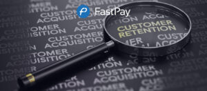 FastPay - Customer Retention Strategies